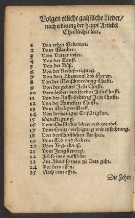 Volgen etliche gaistliche Lieder/ nach ordnung der haupt Artickel Christlicher Leer.