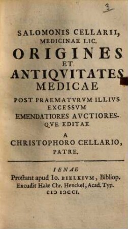 Salomonis Cellarii Origines et antiquitates medicae