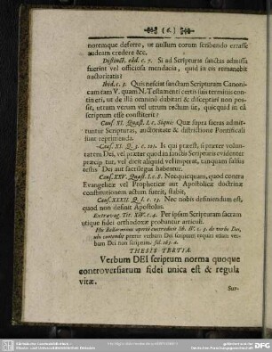 Thesis tertia. Verbum Dei scriptum norma quoque controversiarum fidei unica est & regula vitae