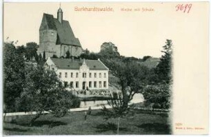 Burkhardswalde. Kirche und Schule