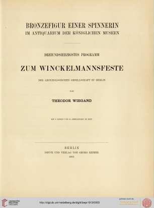 Band 73: Programm zum Winckelmannsfeste der Archäologischen Gesellschaft zu Berlin: Bronzefigur einer Spinnerin im Antiquarium der Koeniglichen Museen