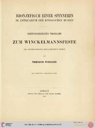 Band 73: Programm zum Winckelmannsfeste der Archäologischen Gesellschaft zu Berlin: Bronzefigur einer Spinnerin im Antiquarium der Koeniglichen Museen