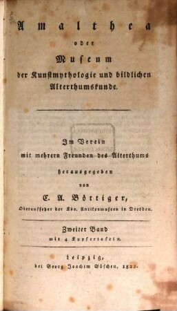 Amalthea oder Museum der Kunstmythologie und bildlichen Alterthumskunde. 2, 2. 1822