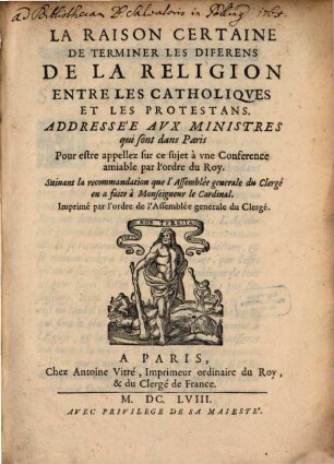 La raison certaine de terminer les diferens de la religion entre les catholiques et les protestans