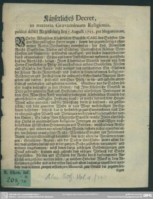 Käyserliches Decret, in materia Gravaminum Religionis : publicè dictirt Regenbsurg[!] den 7. Augusti 1725. per Moguntinum