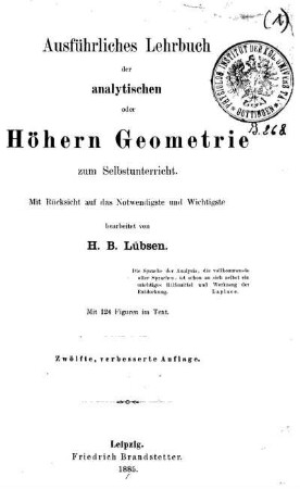 Ausführliches Lehrbuch der analytischen oder Höhern Geometrie zum Selbstunterricht : Mit Rücksicht auf das Notwendigste und Wichtigste ; Mit 124 Figuren im Text