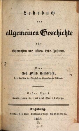 Lehrbuch der allgemeinen Geschichte für Gymnasien und höhere Lehr-Institute, 1