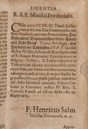 [Licentia, Approbatio Theologorum Ordinis, Censura Ordinarij.]