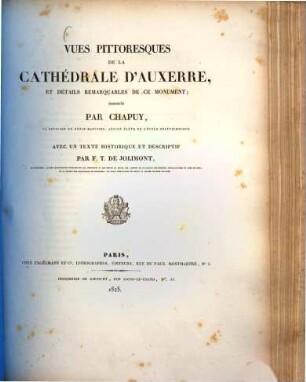 Vues Pittoresques De La Cathédrale D'Auxerre, Et Détails Remarquables De Ce Monument