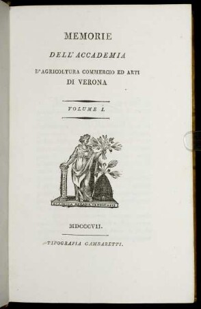 1: Memorie dell'Accademia d'Agricoltura, Commercio ed Arti di Verona