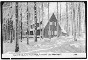Altenberg. Waldschänke Altes Raupennest