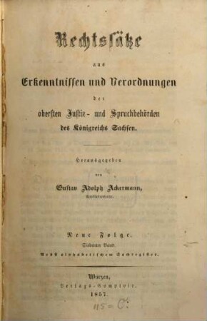Rechtssätze aus Erkenntnissen und Verordnungen der obersten Justiz-, Spruch- und Verwaltungsbehörden des Königreichs Sachsen. 7, 7. 1857