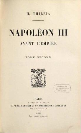 Napoléon III avant l'empire : (Bonaparte). 2