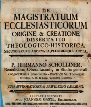 De Magistratuum Ecclesiasticorum Origine & Creatione Dissertatio Theologico-Historica