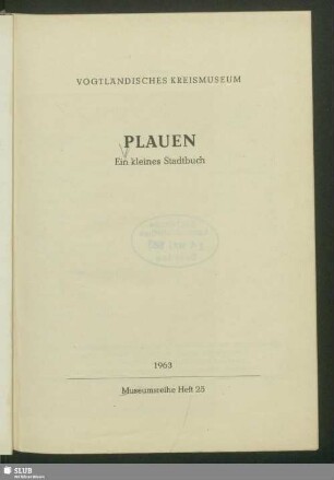 Plauen : ein kleines Stadtbuch