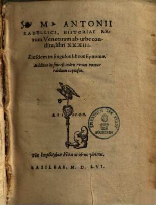 Antonii Sabellici Historiae rerum Venetarum ab urbe condita libri XXXIII