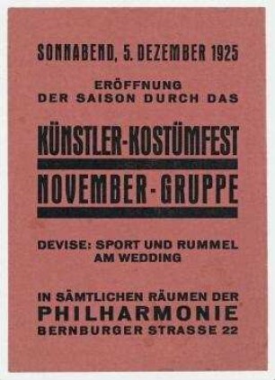 Künstler-Kostümfest der Novembergruppe. Berlin. Einladung zum Künstler-Kostümfest der November-Gruppe, das unter der Devise "Sport und Rummel" steht.
