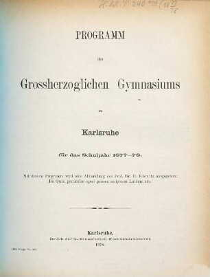 Programm des Grossherzoglichen Gymnasiums zu Karlsruhe : für das Schuljahr ..., 1877/78