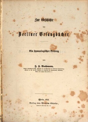 Zur Geschichte der Berliner Gesangbücher : Ein hymnolog. Beitr.