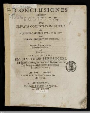 Conclusiones Aliquot Politicae, Quas Privata Collectas Industria Ex Augusti Caesaris Vita Sub Init.