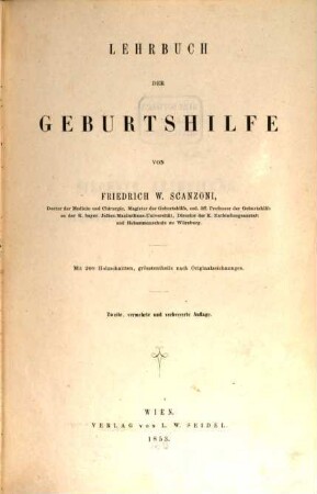 Lehrbuch der Geburtshilfe : mit 200 Holzschnitten, grösstentheils nach Originalzeichnungen