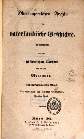 Oberbayerisches Archiv für vaterländische Geschichte. 25. 1864