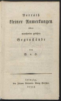 Vorrath kleiner Anmerkungen über mancherley gelehrte Gegenstände