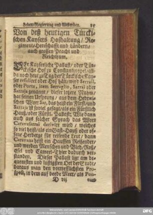 Von deß heutigen Türckischen Kaysers Hofhaltung/ Regiment/ Herrschafft und Ländern/ auch grossen Pracht und Reichthum.