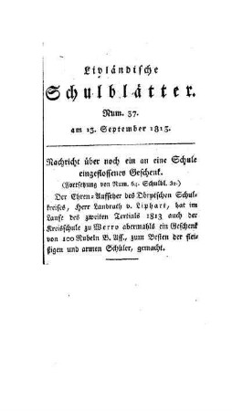 Nachricht über noch ein an eine Schule eingeflossenes Geschenk : (Fortsetzung von Num. 64, Schulbl. 32)