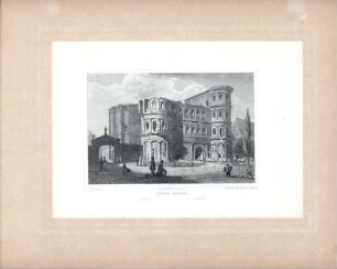 [Porta Nigra] : Porta Nigra. Trier - Trèves