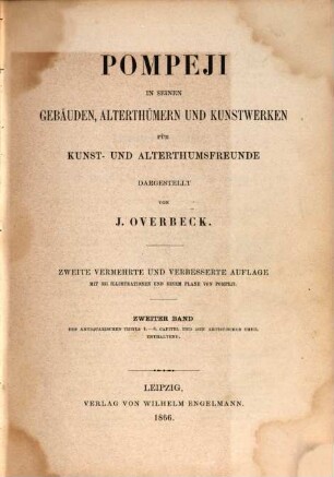 Pompeji in seinen Gebäuden, Alterthümern und Kunstwerken : für Kunst- und Alterthumsfreunde, 2. Des antiquarischen Theils 4. bis 6. Capitel und den artistischen Theil enthaltend