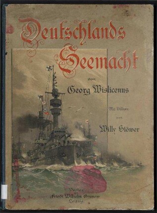Deutschlands Seemacht sonst und jetzt - Nebst einem Überblick über die Geschichte der Seefahrt aller Völker