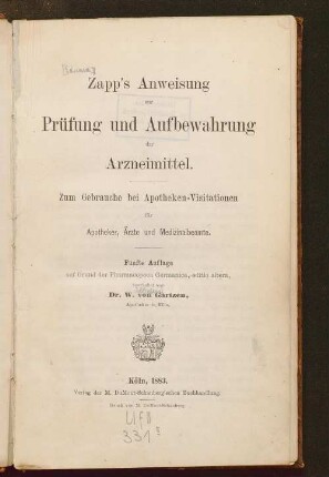 Zapp's Anweisung zur Prüfung und Aufbewahrung der Arzneimittel : zum Gebrauche bei Apotheken-Visitationen für Apotheker, Ärzte und Medizinalbeamte