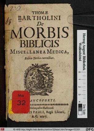 Thomae Bartholini De Morbis Biblicis Miscellanea Medica