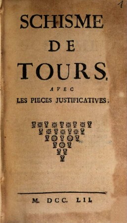 Schisme De Tours Avec Les Pieces Justificatives
