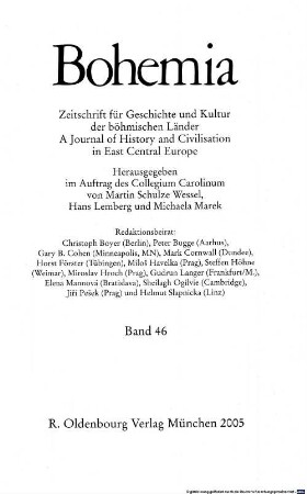 Bohemia : Zeitschrift für Geschichte und Kultur der böhmischen Länder : a journal of history and civilisation in East Central Europe, 46. 2005