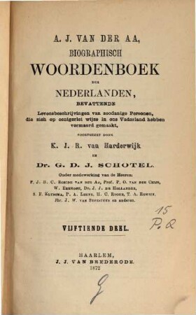 Biographisch woordenboek der Nederlanden, bevattende levensbeschrijvingen van zodanige personen, die zich op eenigerlei wijze en ons vaderland hebben vermaard gemaakt, 15