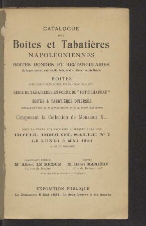 Catalogue des Boites et Tabatières napoléoniennes ; Boites rondes et rectangulaires ; ... ; Exposition publique le dimanche 8 Mai 1921, ...