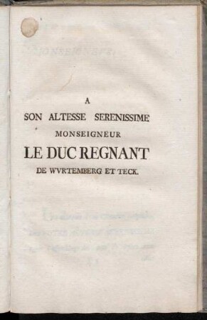 A Son Altesse Serenissime Monseigneur Le Duc Regnant De Wvrtemberg Et Teck.