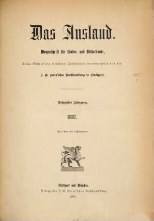 Das Ausland : Wochenschrift für Erd- und Völkerkunde. 60, 1. 1887