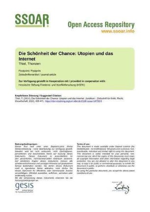 Die Schönheit der Chance: Utopien und das Internet