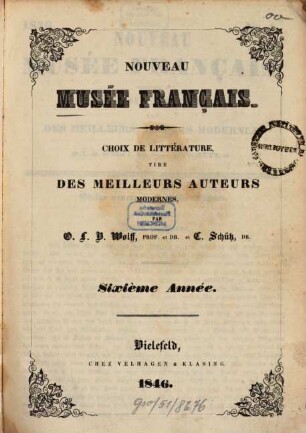 Nouveau musée français : choix de littérature tiré des meilleurs auteurs modernes, 6. 1846