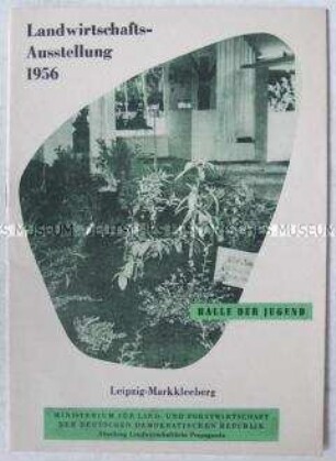 Dokumentation zur Halle der Jugend auf der Landwirtschafts-Ausstellung in Leipzig-Markkleeberg 1956