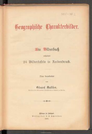 Geographische Charakterbilder : ein Bilderbuch enthaltend 24 Bildertafeln in Farbendruck