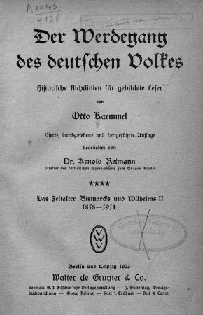 Bd. 4: Das Zeitalter Bismarcks und Wilhelms II. 1855-1914 : historische Richtlinien für gebildete Leser