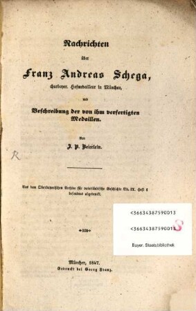 Nachrichten über Franz Andreas Schega, churbayer. Hofmedailleur in München und Beschreibung der von ihm verfertigten Medaillen