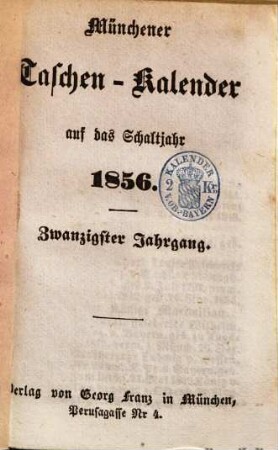 Münchener Taschen-Kalender : auf das Jahr .... 1856 = Jg. 20