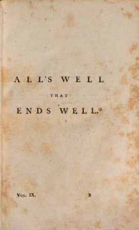 The Plays of William Shakespeare : with the corrections and illustrations of various commentators, to which are added notes, Vol. 9. All's well that Ends Well. Taming of the Shrew