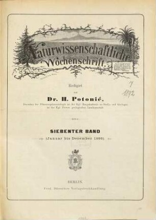 Naturwissenschaftliche Wochenschrift : allgemeinverständliche Wochenschrift für sämtliche Gebiete der Naturwissenschaften. 7. 1892