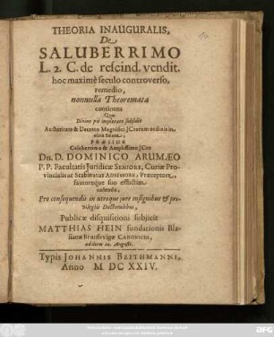 Theoria Inauguralis, De Saluberrimo : L. 2. C. de rescind. vendit. hoc maxime seculo controverso, remedio, nonnulla Theoremata continens